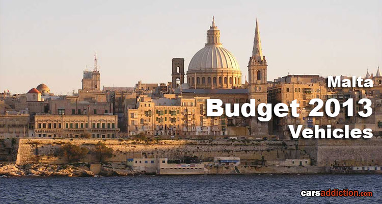 Malta 2013 Budget for Vehicles
