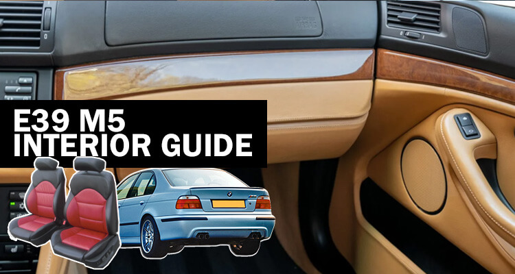 BMW E39 M5 Interior Guide